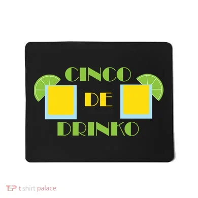 Cinco De Drinko Mousepad