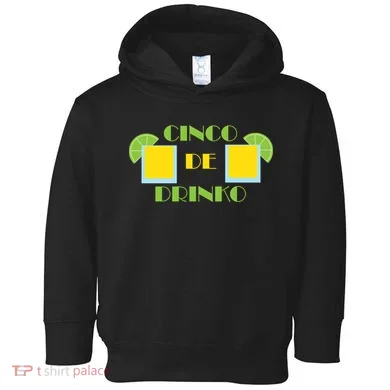 Cinco De Drinko Toddler Hoodie