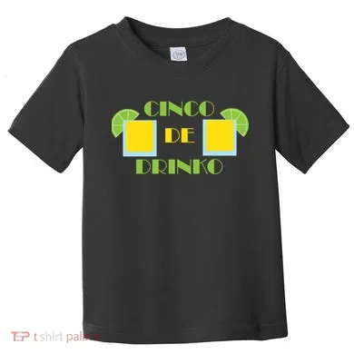Cinco De Drinko Toddler T-Shirt
