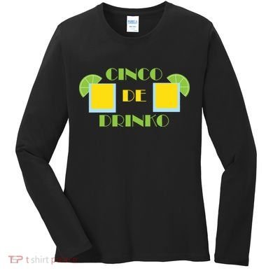 Cinco De Drinko Women's Long Sleeve Shirt