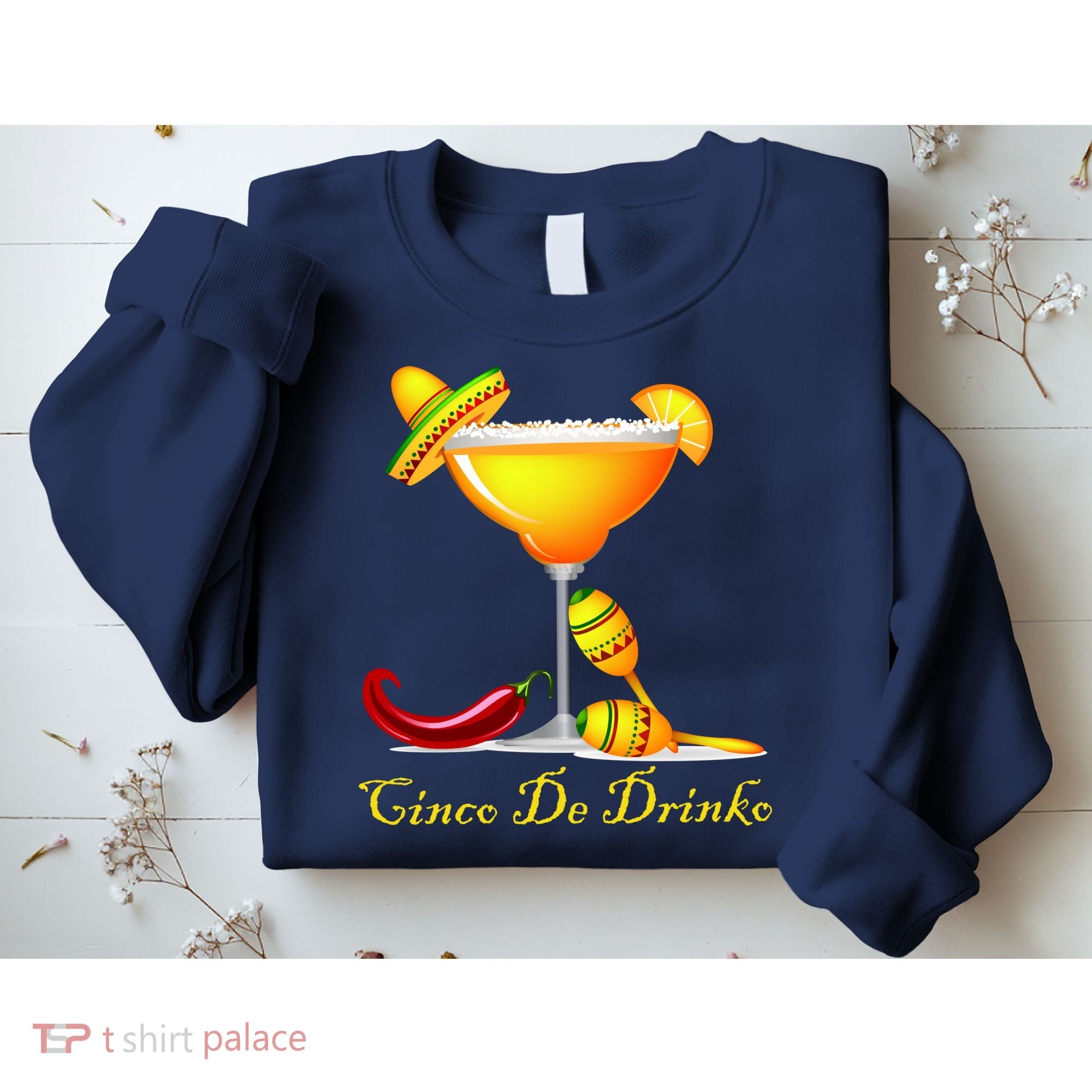 Cinco De Drinko Margarita Mayo Funny Day of the Dead Sweatshirt