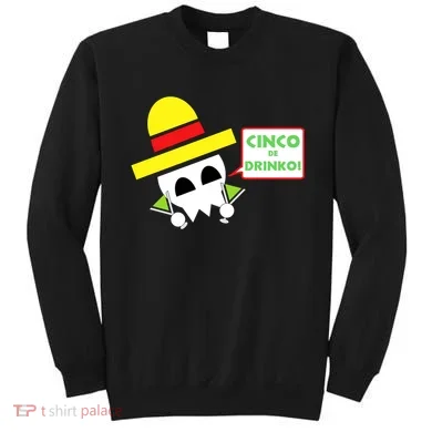 Cinco De Drinko Skull Cinco De Mayo Sweatshirt