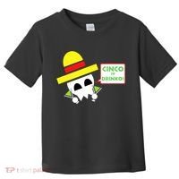 Cinco De Drinko Skull Cinco De Mayo Toddler T-Shirt thumb 0