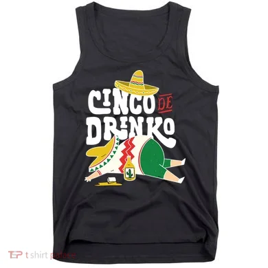 Cinco De Mayo Funny Tank Top