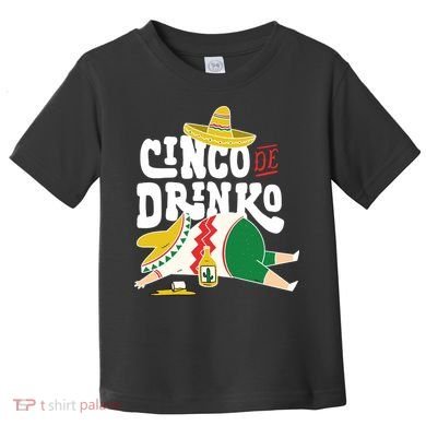 Cinco De Mayo Funny Toddler T-Shirt