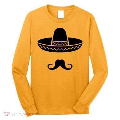 Cinco De Mayo Mexican Sombrero Moustache Long Sleeve Shirt