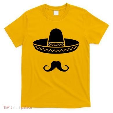 Cinco De Mayo Mexican Sombrero Moustache T-Shirt