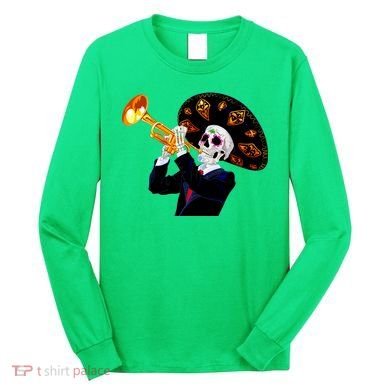 Cinco De Mayo Sugar Skull Playing Trumpet Long Sleeve Shirt
