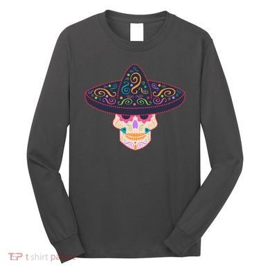 Cinco De Mayo Sugar Skull Sombrero Long Sleeve Shirt
