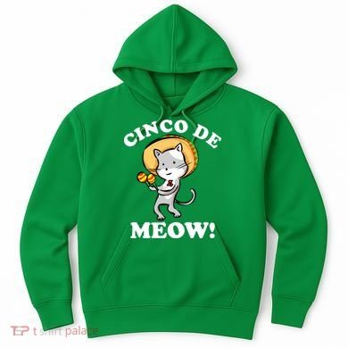 Cinco De Meow! Mayo Funny Mexican Cat Hoodie