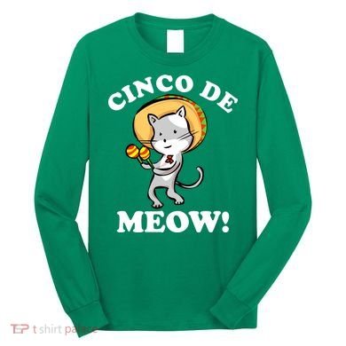 Cinco De Meow! Mayo Funny Mexican Cat Long Sleeve Shirt