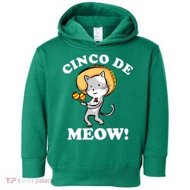 Cinco De Meow! Mayo Funny Mexican Cat Toddler Hoodie
