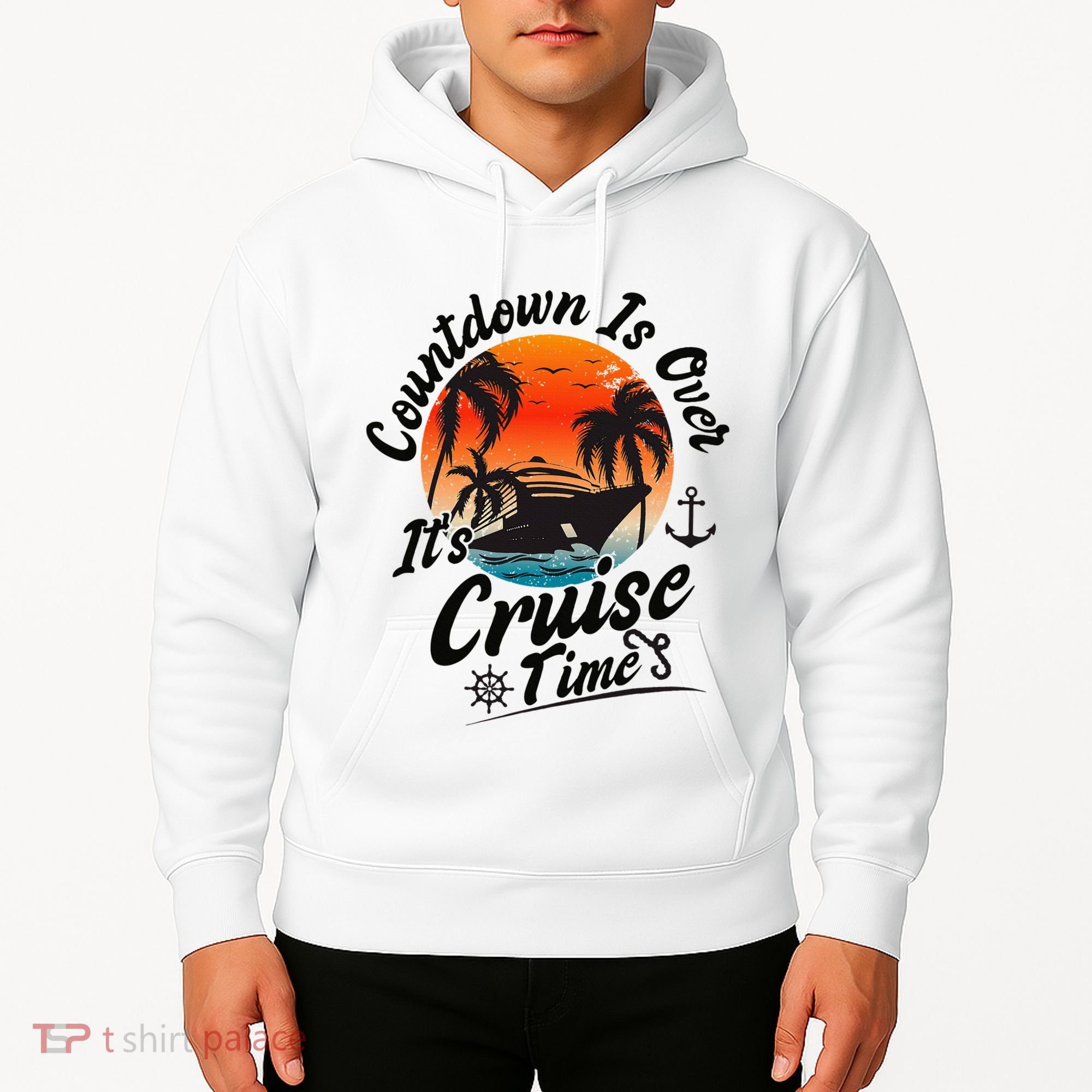 Countdown Is Over ItS Cruise Time Family Cruising Couples Hoodie