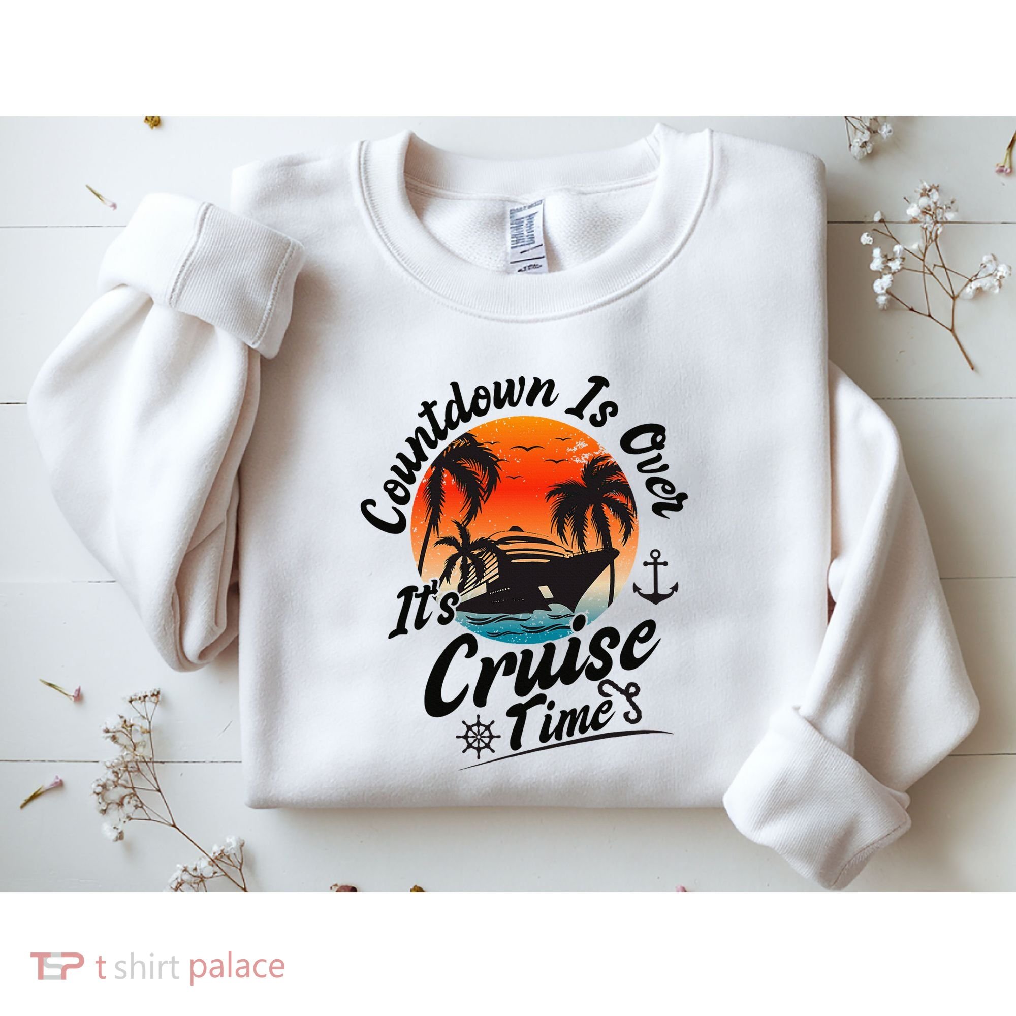 Countdown Is Over ItS Cruise Time Family Cruising Couples Sweatshirt