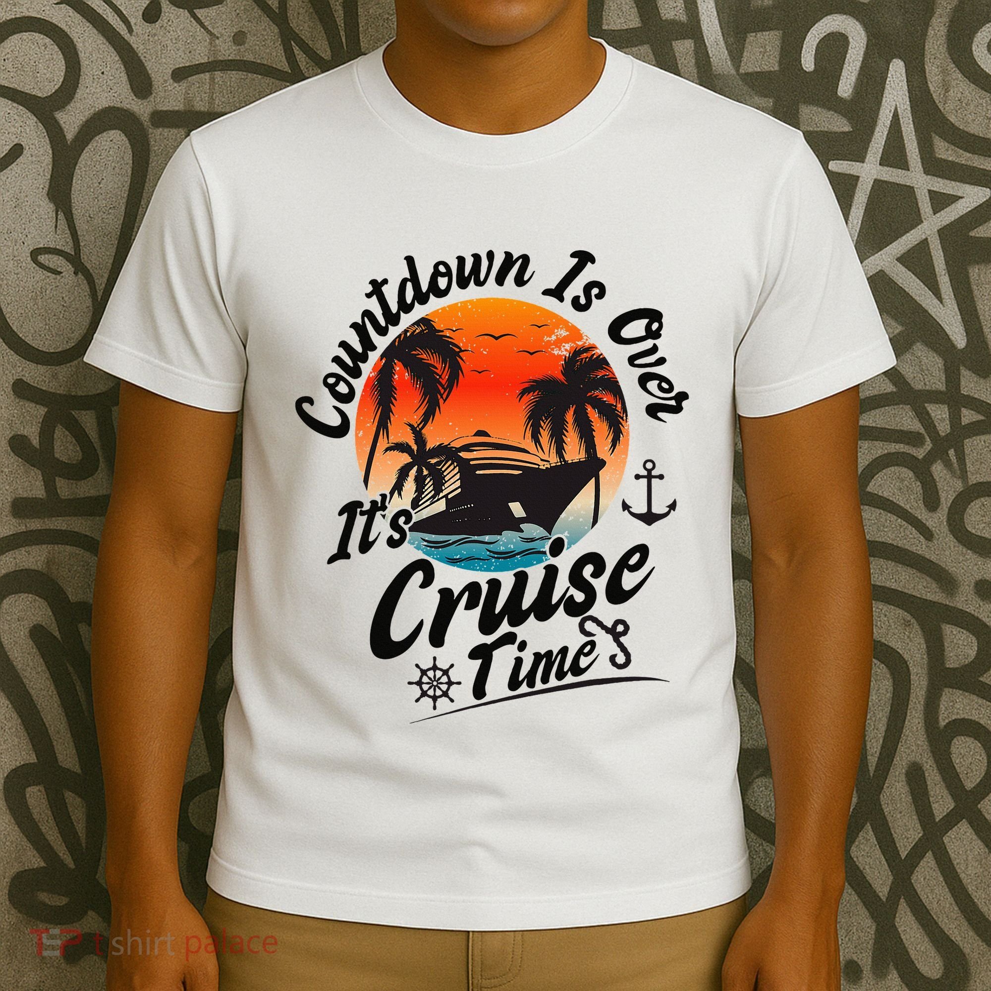 Countdown Is Over ItS Cruise Time Family Cruising Couples T-Shirt