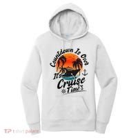 Countdown Is Over ItS Cruise Time Family Cruising Couples Women's Hoodie thumb 0