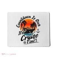 Countdown Is Over ItS Cruise Time Family Cruising Couples Mousepad thumb 0