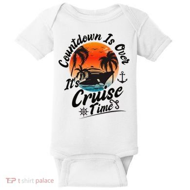 Countdown Is Over ItS Cruise Time Family Cruising Couples Baby Bodysuit