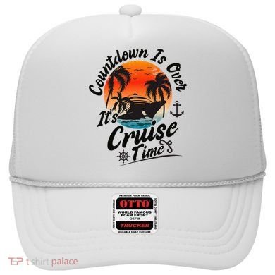 Countdown Is Over ItS Cruise Time Family Cruising Couples Hat