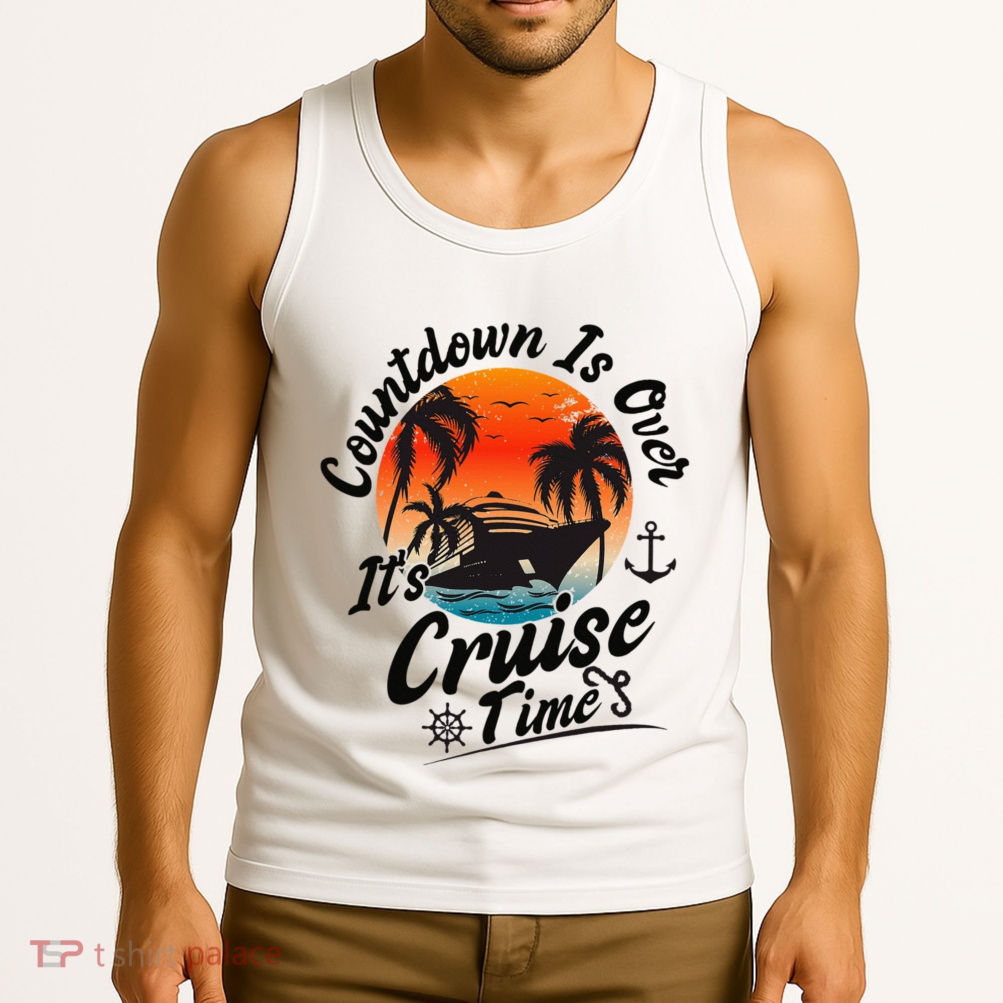 Countdown Is Over ItS Cruise Time Family Cruising Couples Tank Top