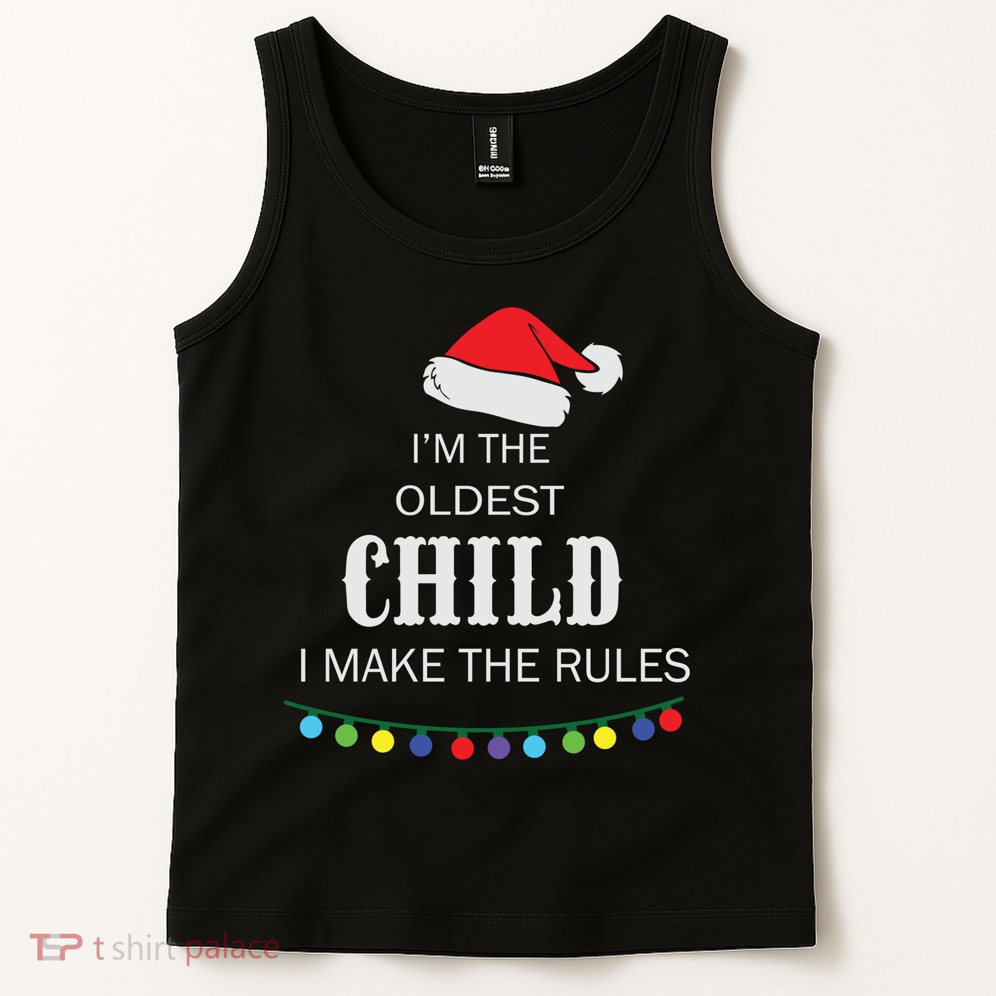 Christmas I'm Oldest Child I Make The Rules Christmas Lights Xmas Tank Top