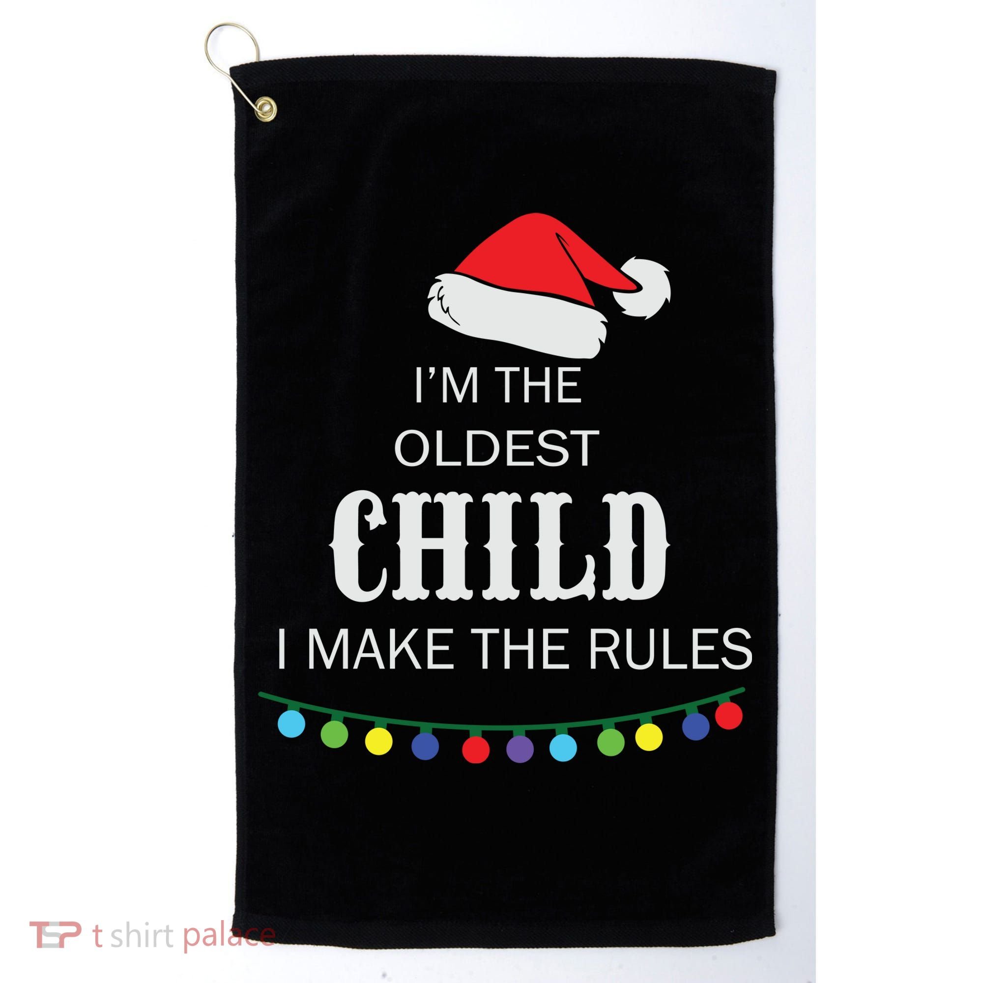 Christmas I'm Oldest Child I Make The Rules Christmas Lights Xmas Golf Towel