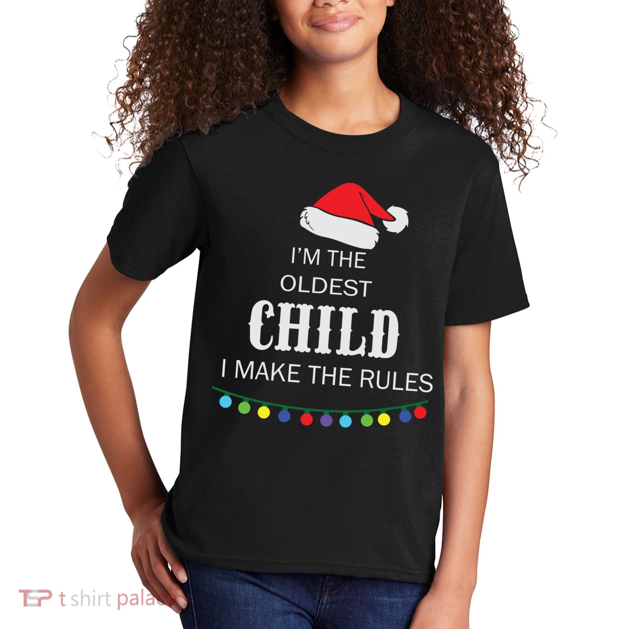 Christmas I'm Oldest Child I Make The Rules Christmas Lights Xmas Kids T-Shirt