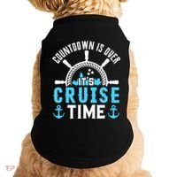 Countdown Is Over Its Cruise Time Couple Cruise Cruise Doggie Tank thumb 0
