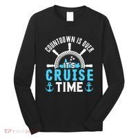 Countdown Is Over Its Cruise Time Couple Cruise Cruise Long Sleeve Shirt thumb 0
