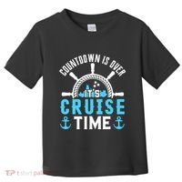 Countdown Is Over Its Cruise Time Couple Cruise Cruise Toddler T-Shirt thumb 0