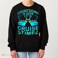 Countdown Is Over It's Cruise Time Cruising Lover Women's Sweatshirt thumb 0