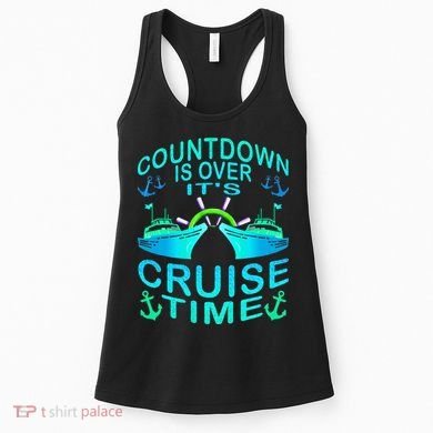 Countdown Is Over It's Cruise Time Cruising Lover Women's Tank Top