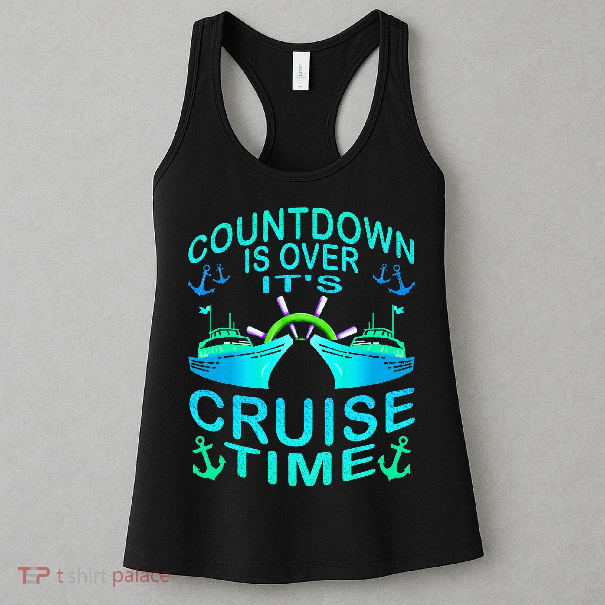 Countdown Is Over It's Cruise Time Cruising Lover Women's Tank Top