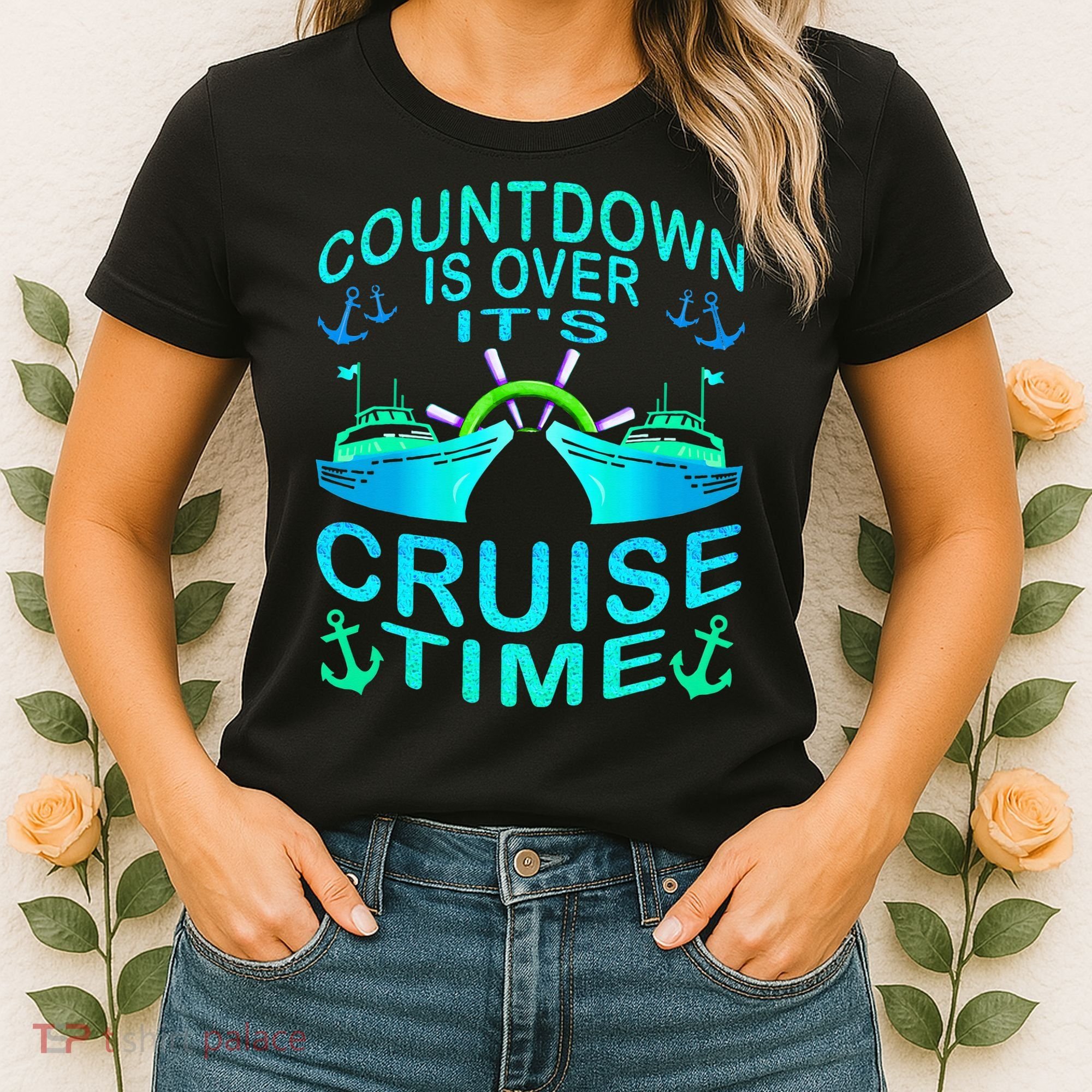 Countdown Is Over It's Cruise Time Cruising Lover Women's T-Shirt