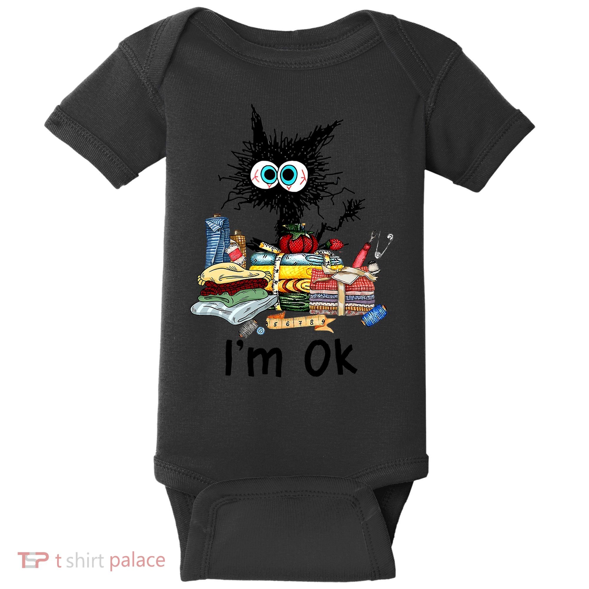 Cats I'm Ok Funny Quilting Love Cats Baby Bodysuit
