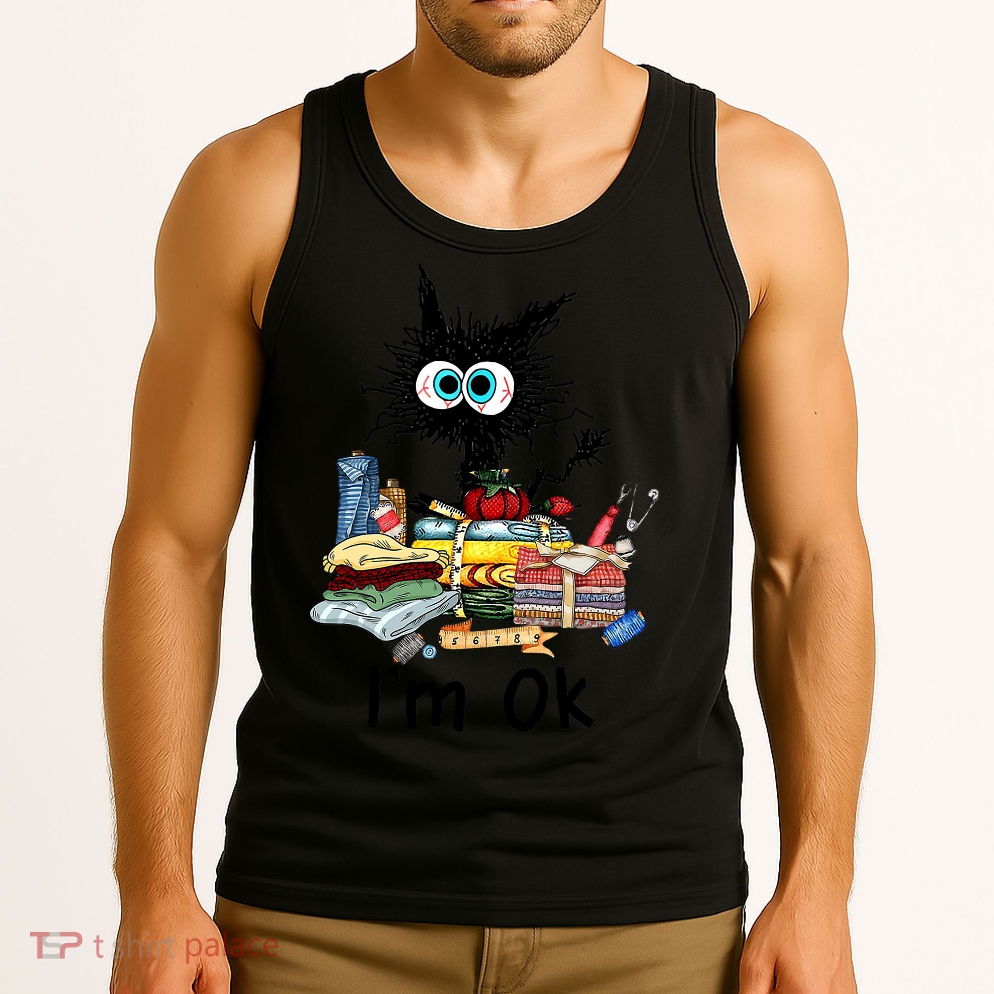 Cats I'm Ok Funny Quilting Love Cats Tank Top