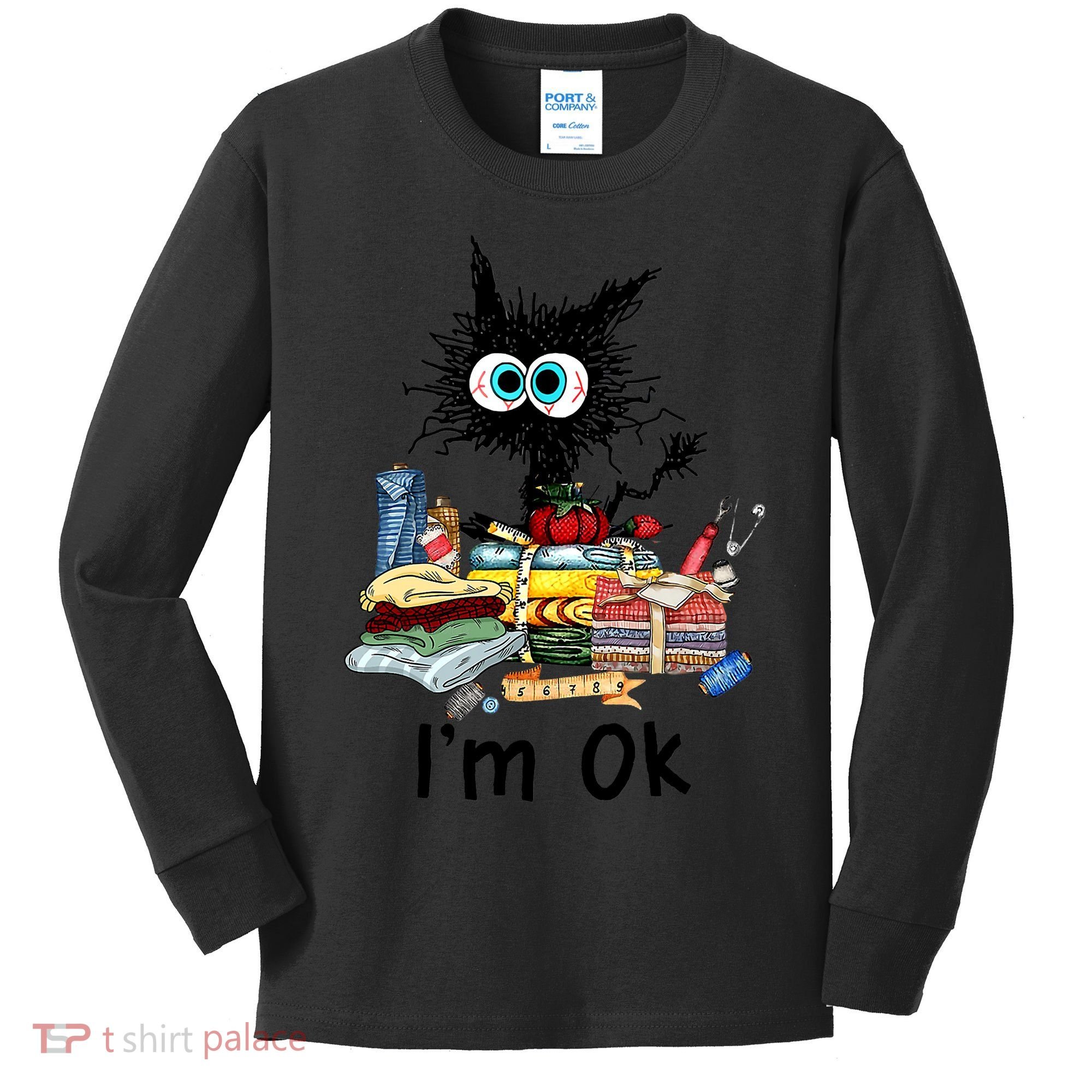 Cats I'm Ok Funny Quilting Love Cats Kids Long Sleeve Shirt