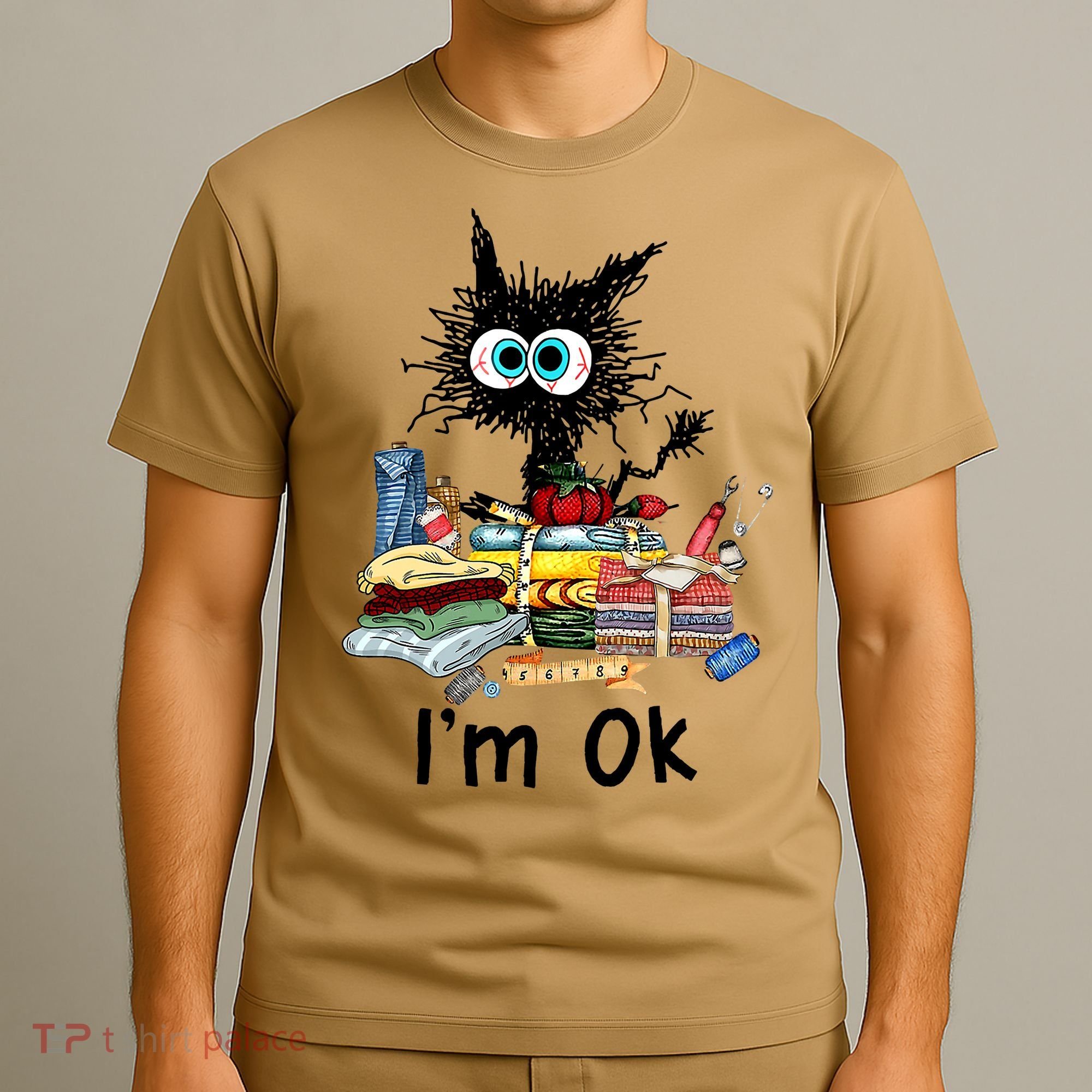 Cats I'm Ok Funny Quilting Love Cats T-Shirt