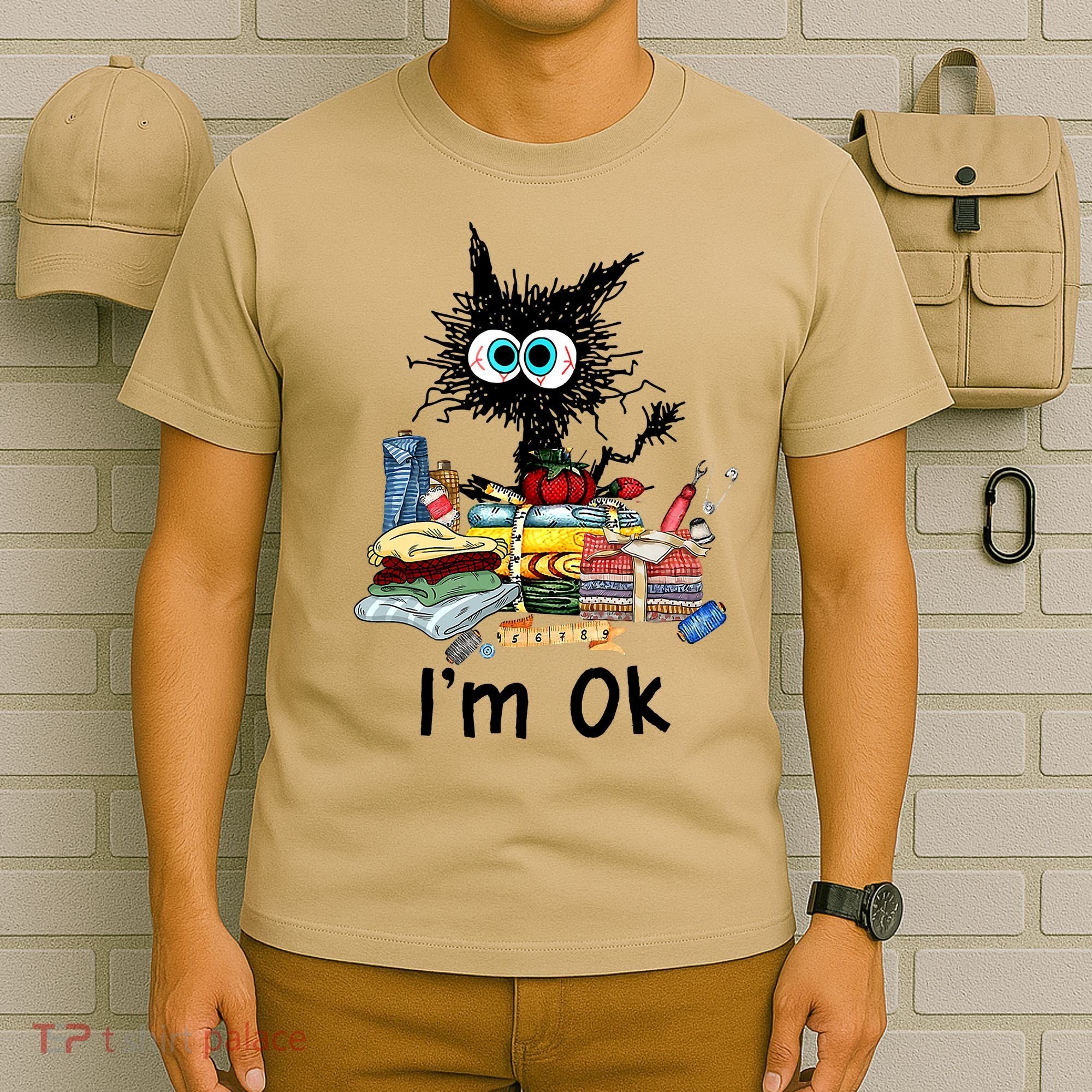 Cats I'm Ok Funny Quilting Love Cats T-Shirt