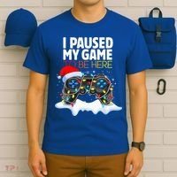 Christmas I Paused My Game To Be Here Funny Gamer  T-Shirt thumb 6