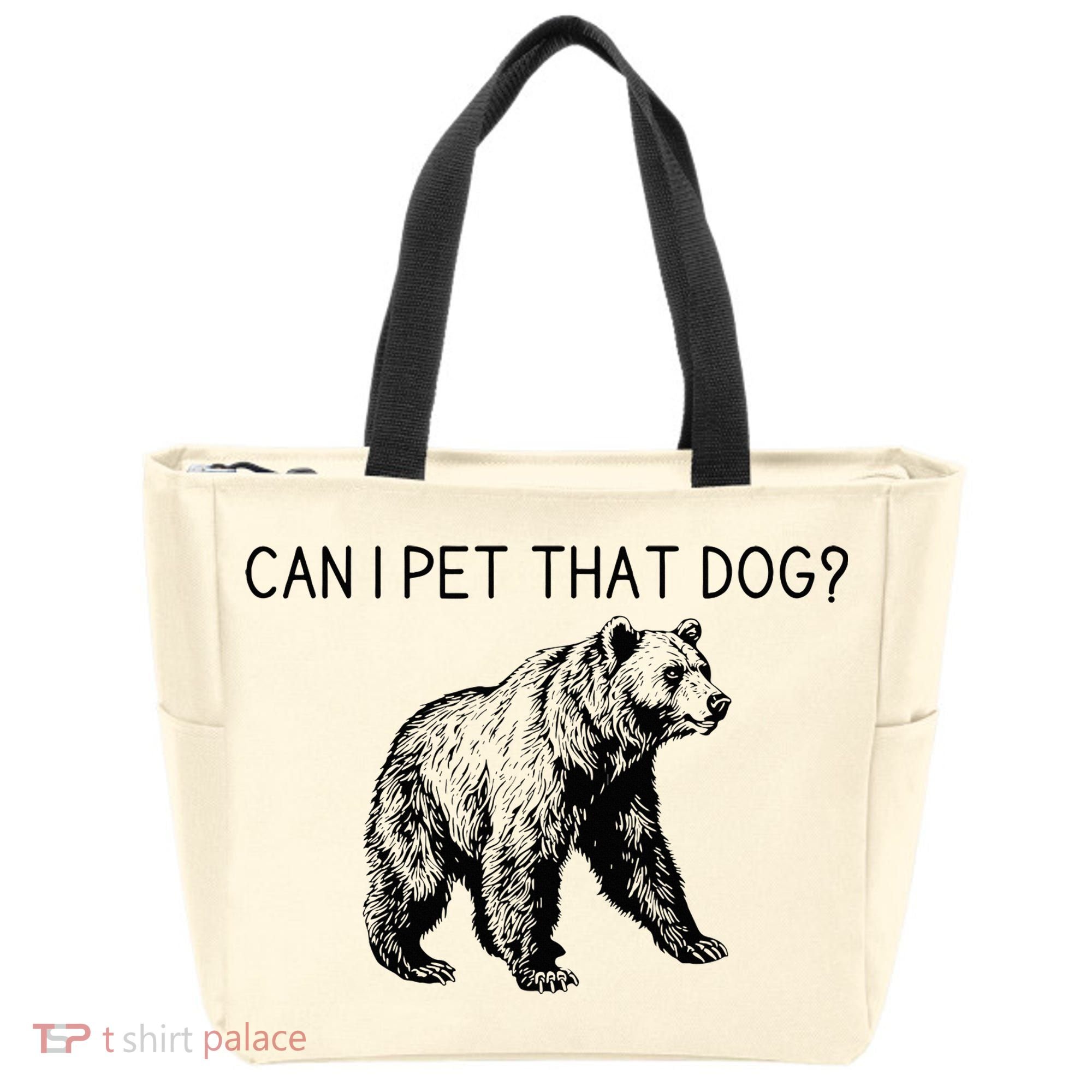 Can I Pet That Dog Funny Bear Tote Bag