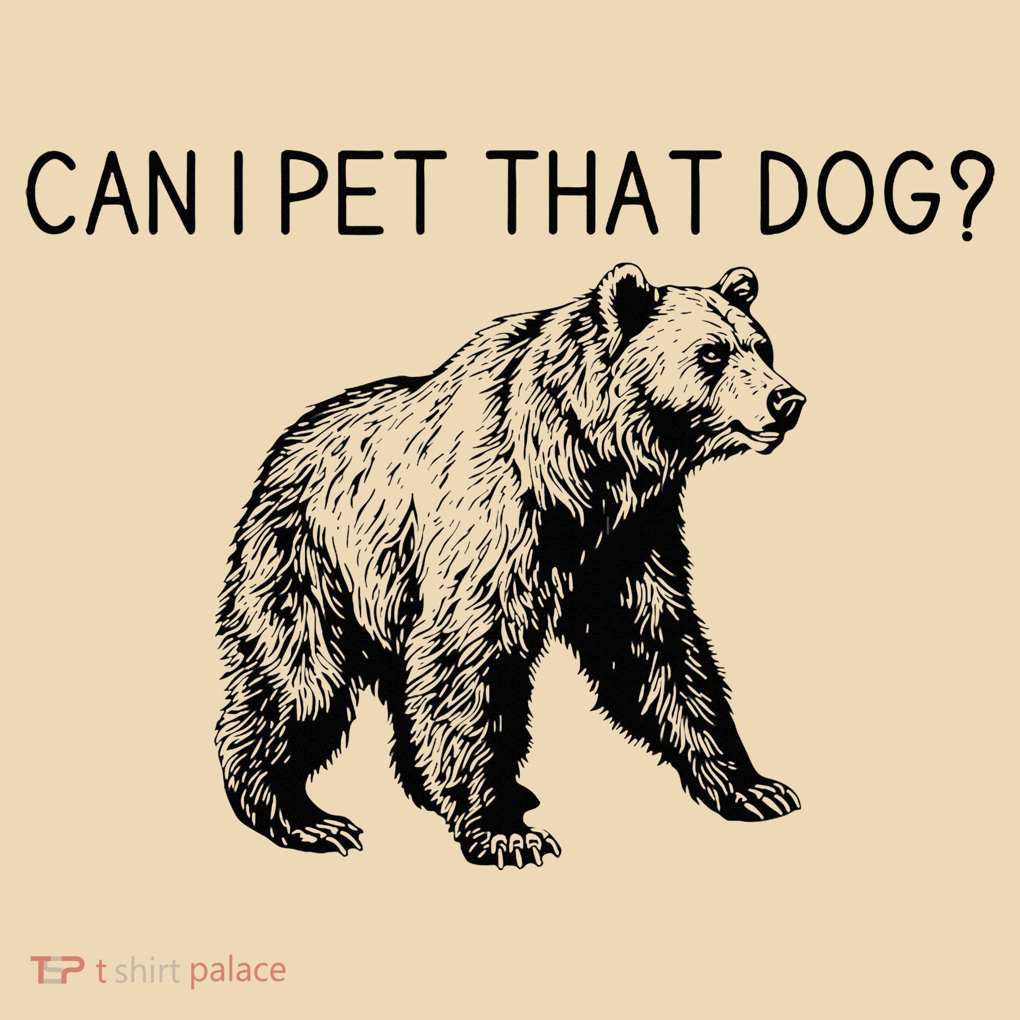 Can I Pet That Dog Funny Bear Tote Bag