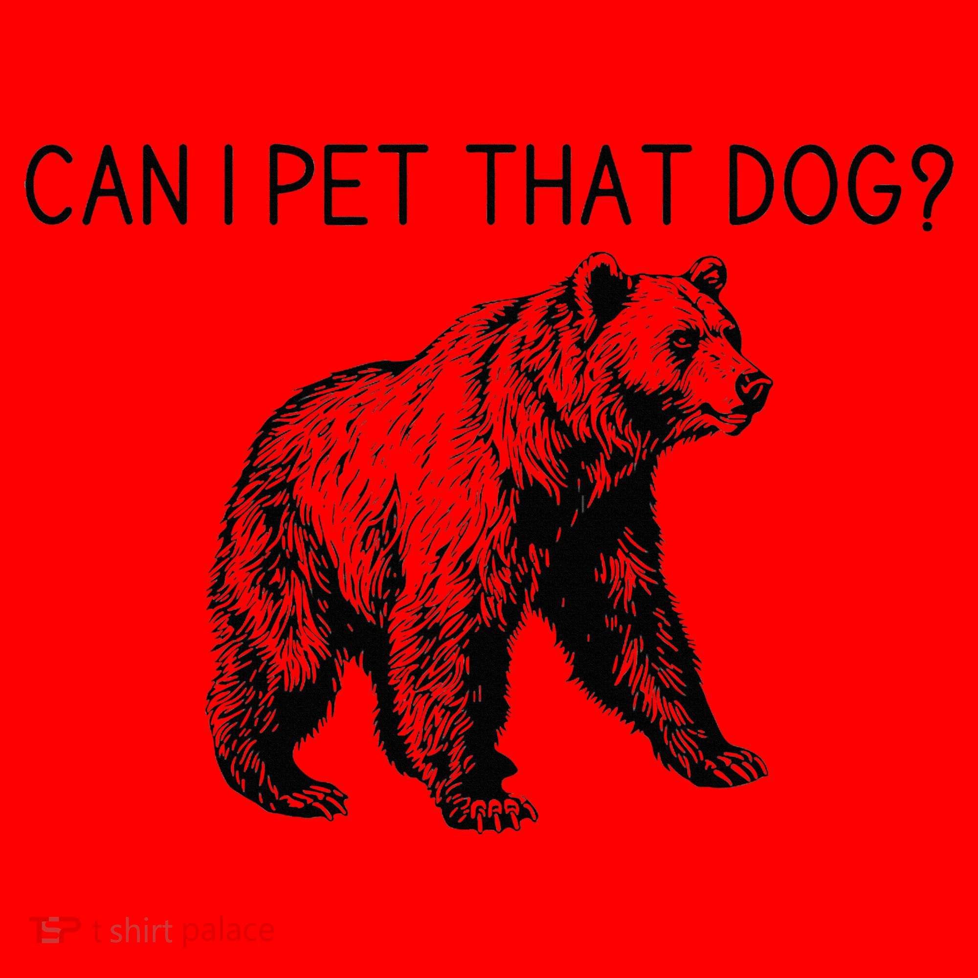 Can I Pet That Dog Funny Bear Santa Hat