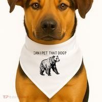 Can I Pet That Dog Funny Bear USA-Made Doggie Bandana thumb 1