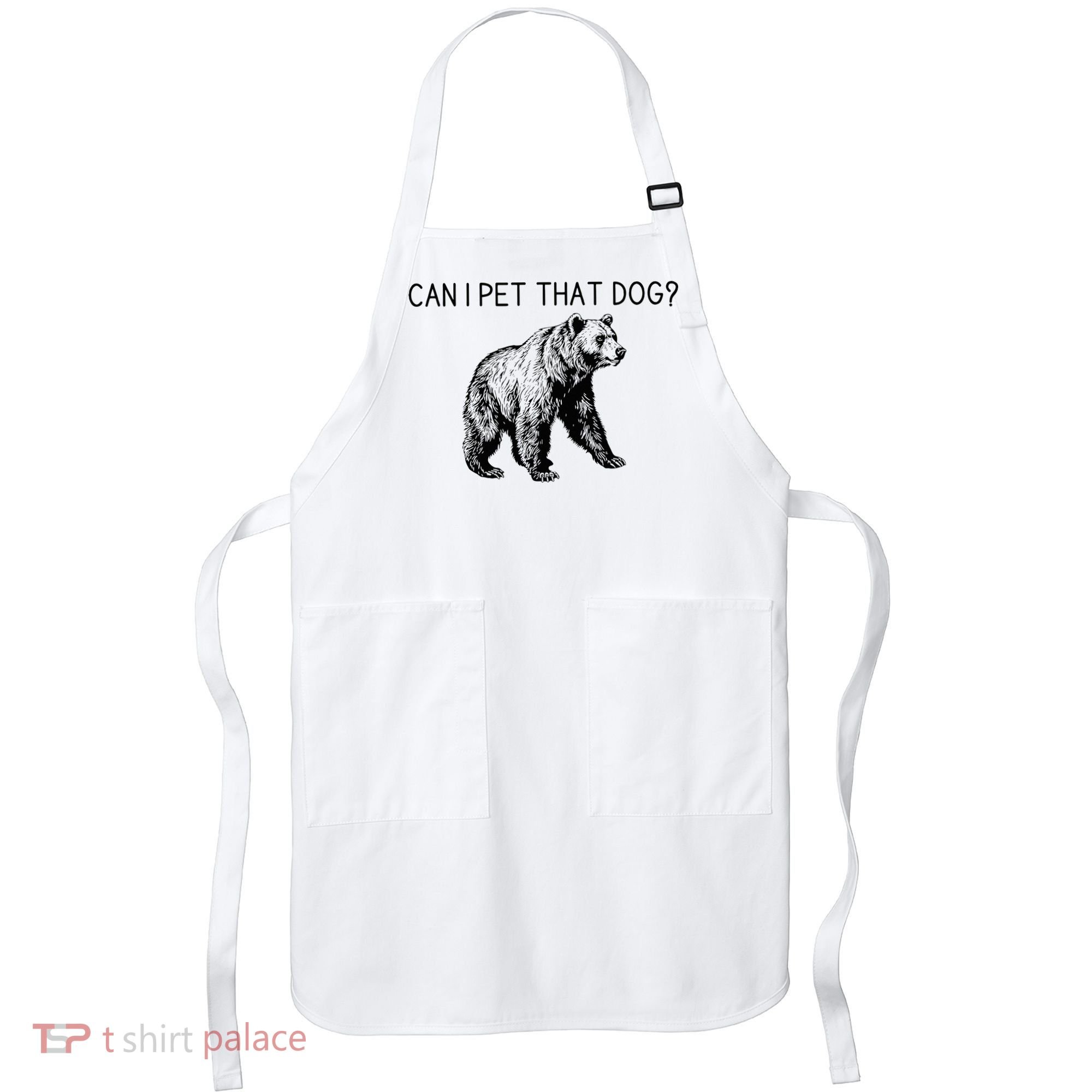 Can I Pet That Dog Funny Bear Apron