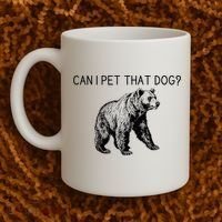 Can I Pet That Dog Funny Bear Coffee Mug thumb 2