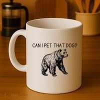 Can I Pet That Dog Funny Bear Coffee Mug thumb 4