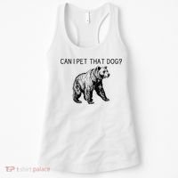 Can I Pet That Dog Funny Bear Women's Tank Top thumb 0
