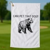 Can I Pet That Dog Funny Bear Golf Towel thumb 1