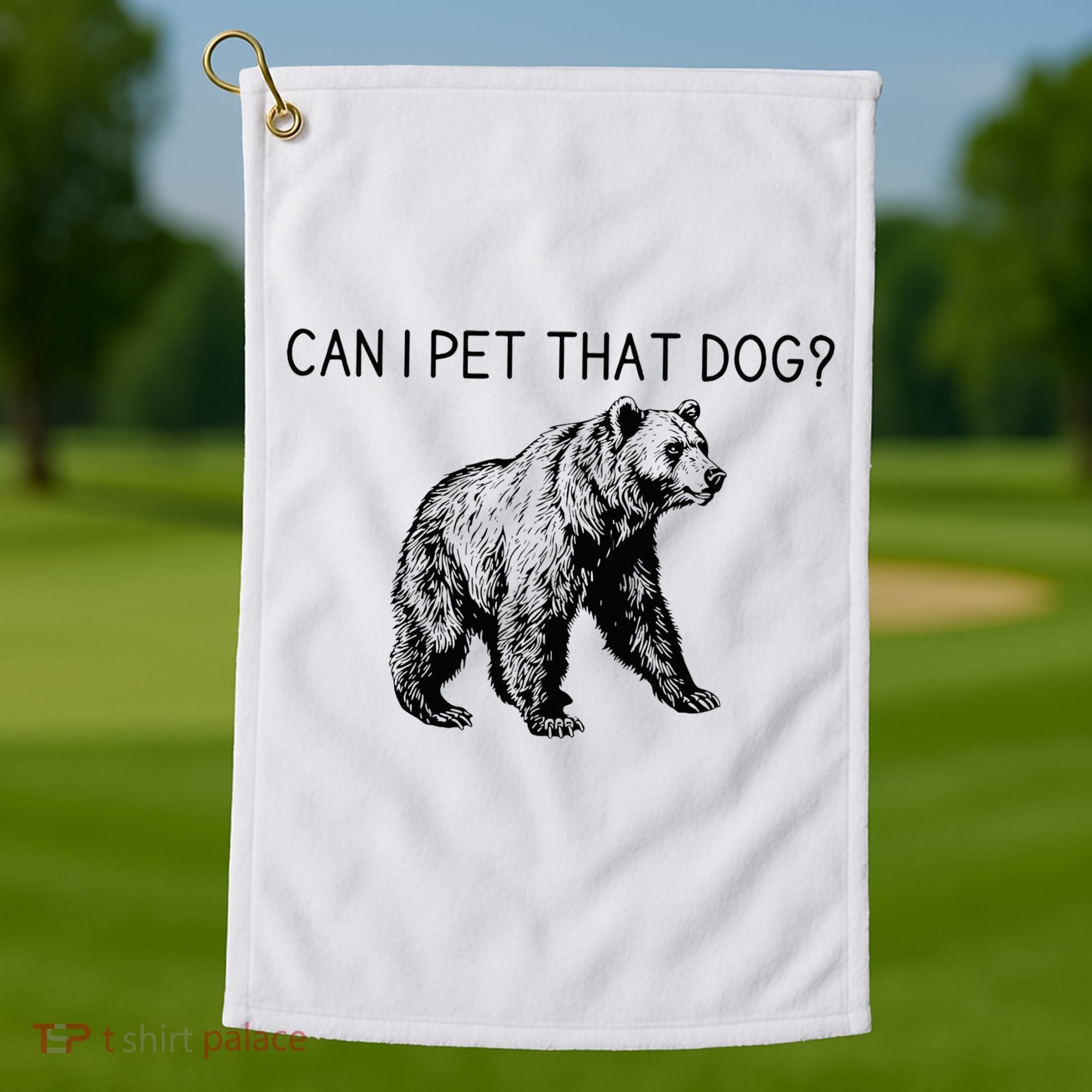 Can I Pet That Dog Funny Bear Golf Towel